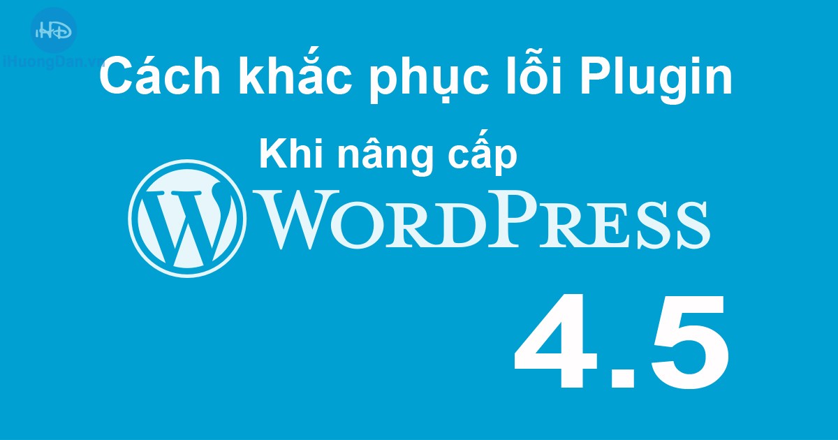 loi plugin khi nang cap wordpress 4.5